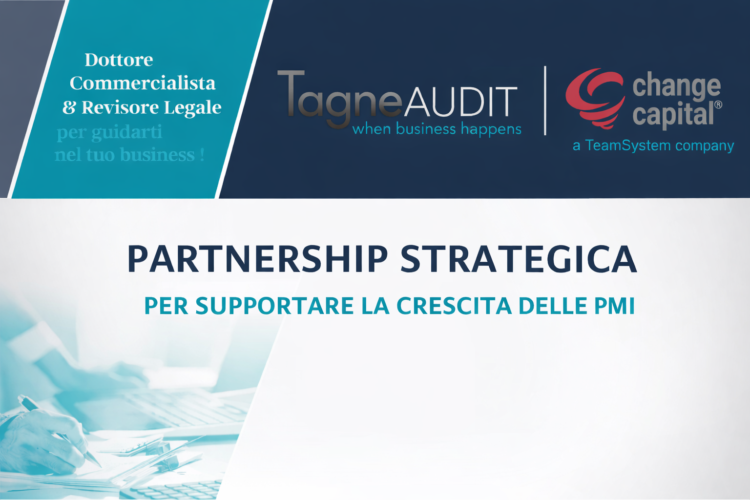 Finanza agevolata e sviluppo d’impresa: Nasce la partnership tra TagneAUDIT e Change Capitale
